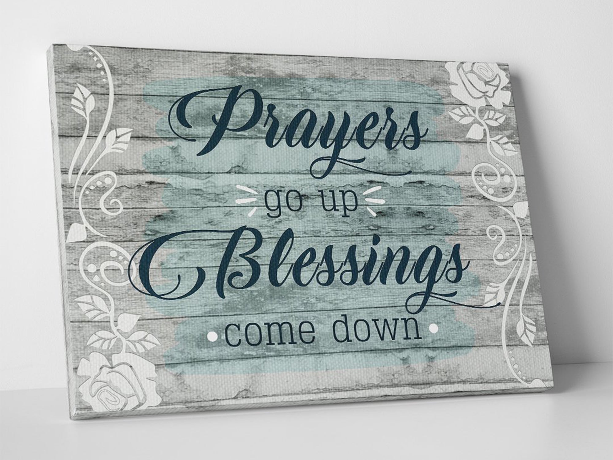 Prayers Go Up Blessings Come Down V2 - Christian Wall Art