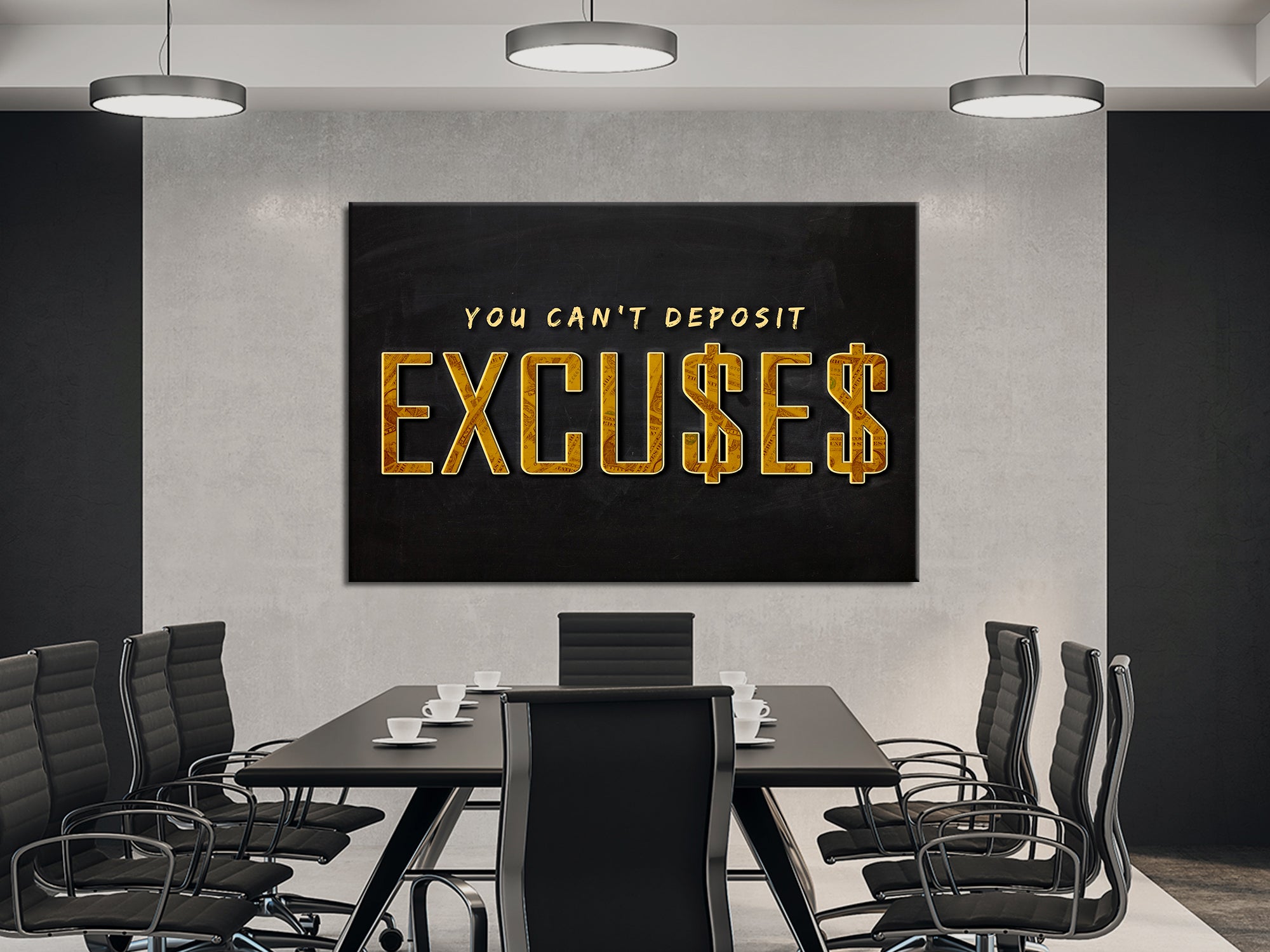 You Can't Deposit Excuses Canvas Art