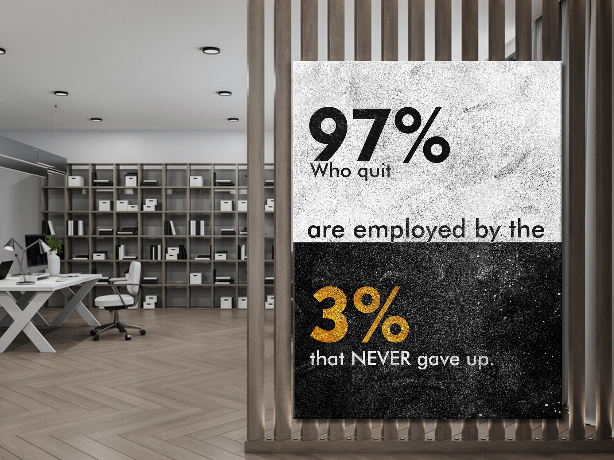 97% Who Quit are employed the 3% that Never Gave Up Canvas Wall Art