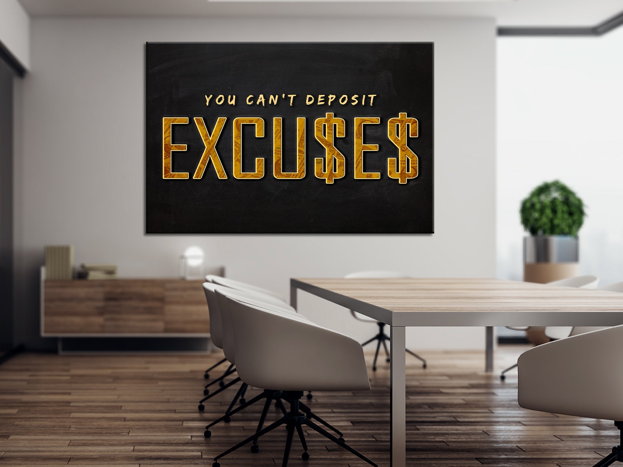 You Can't Deposit Excuses Canvas Art