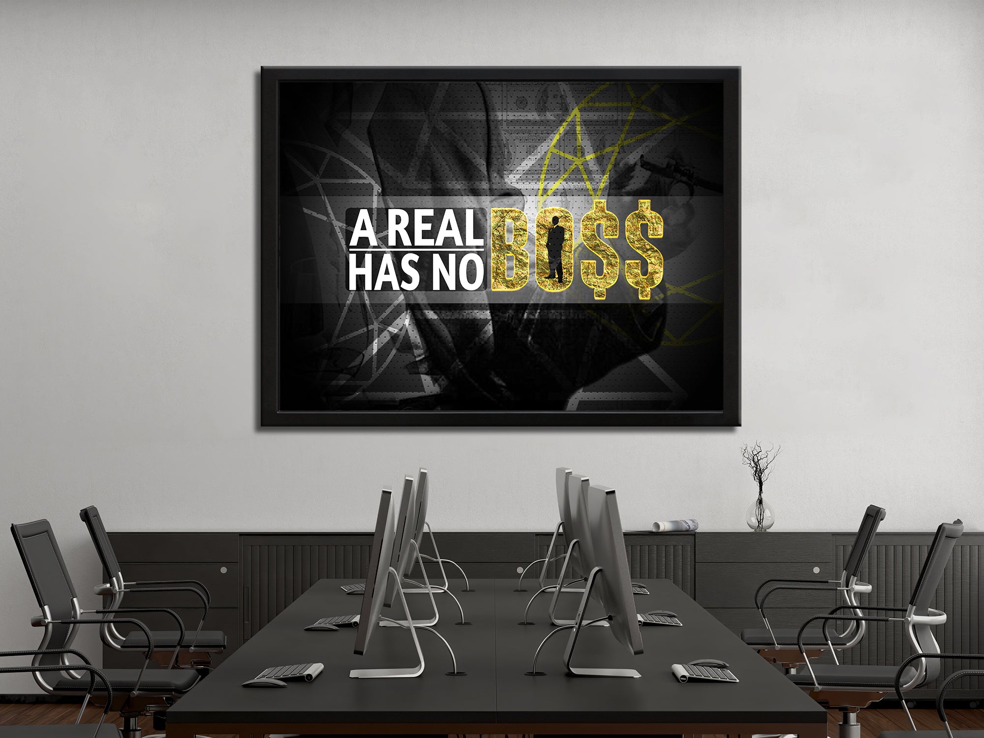 A Real Boss Has No Boss Canvas Wall Art