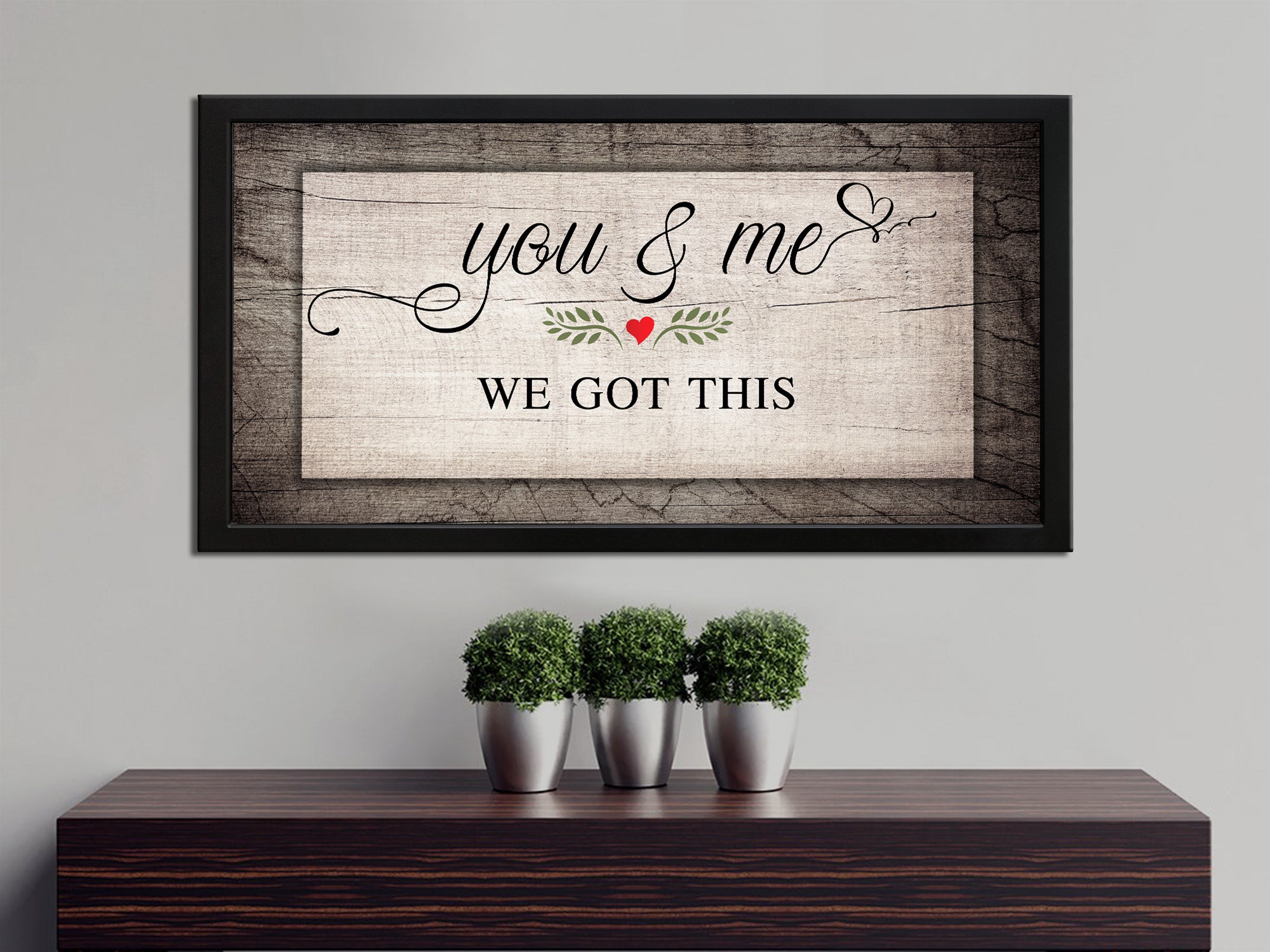 You & Me We Got This - V5 - Couples Wall Art