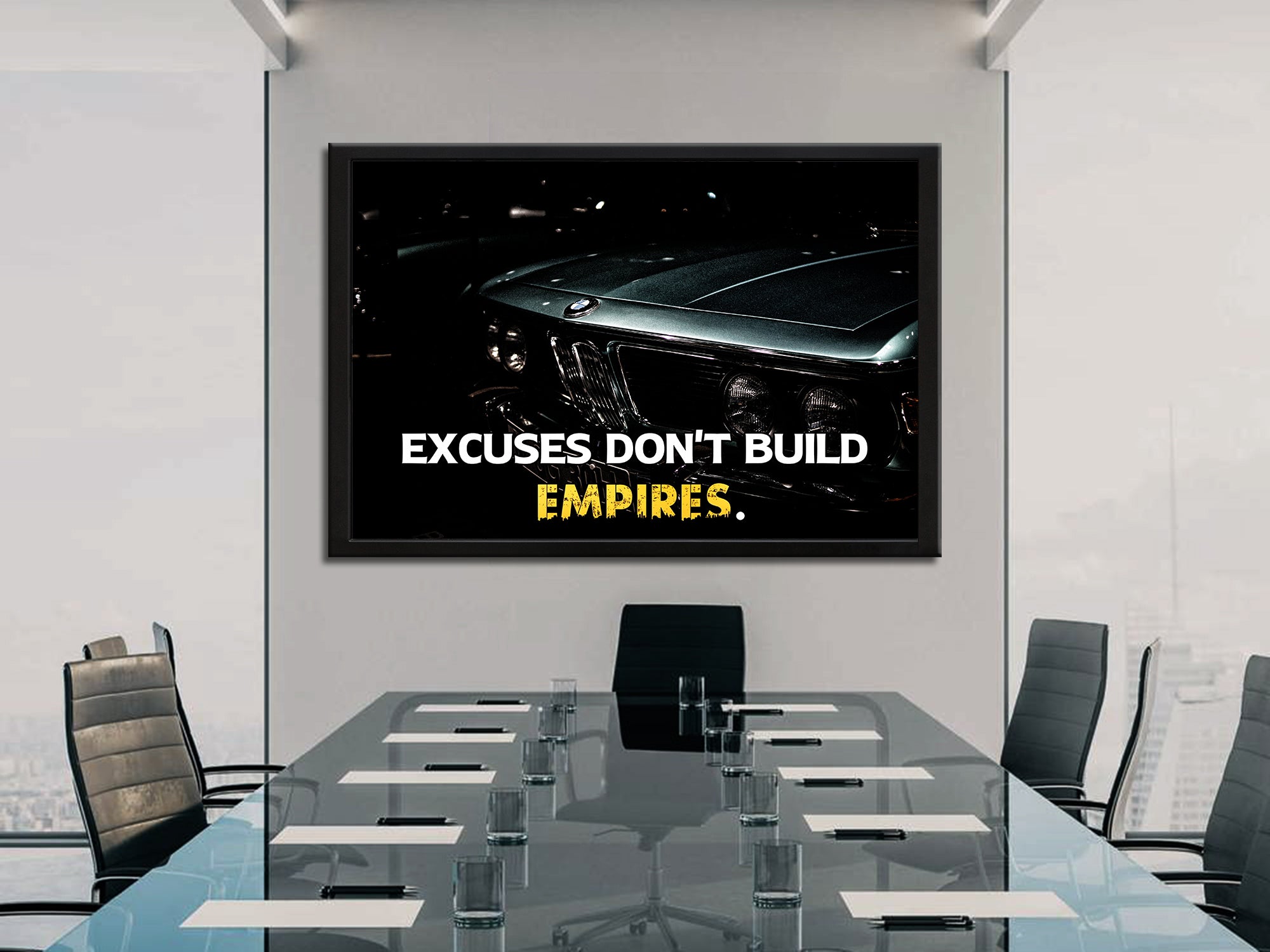 Excuses Don't Build Empire Canvas Wall Art
