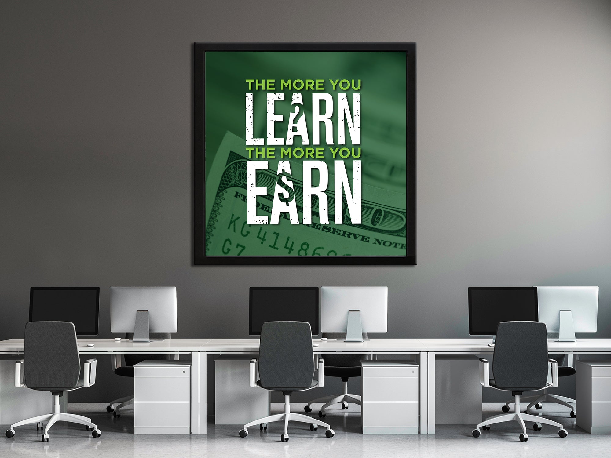 The More You LEARN The More You EARN Canvas Wall Art