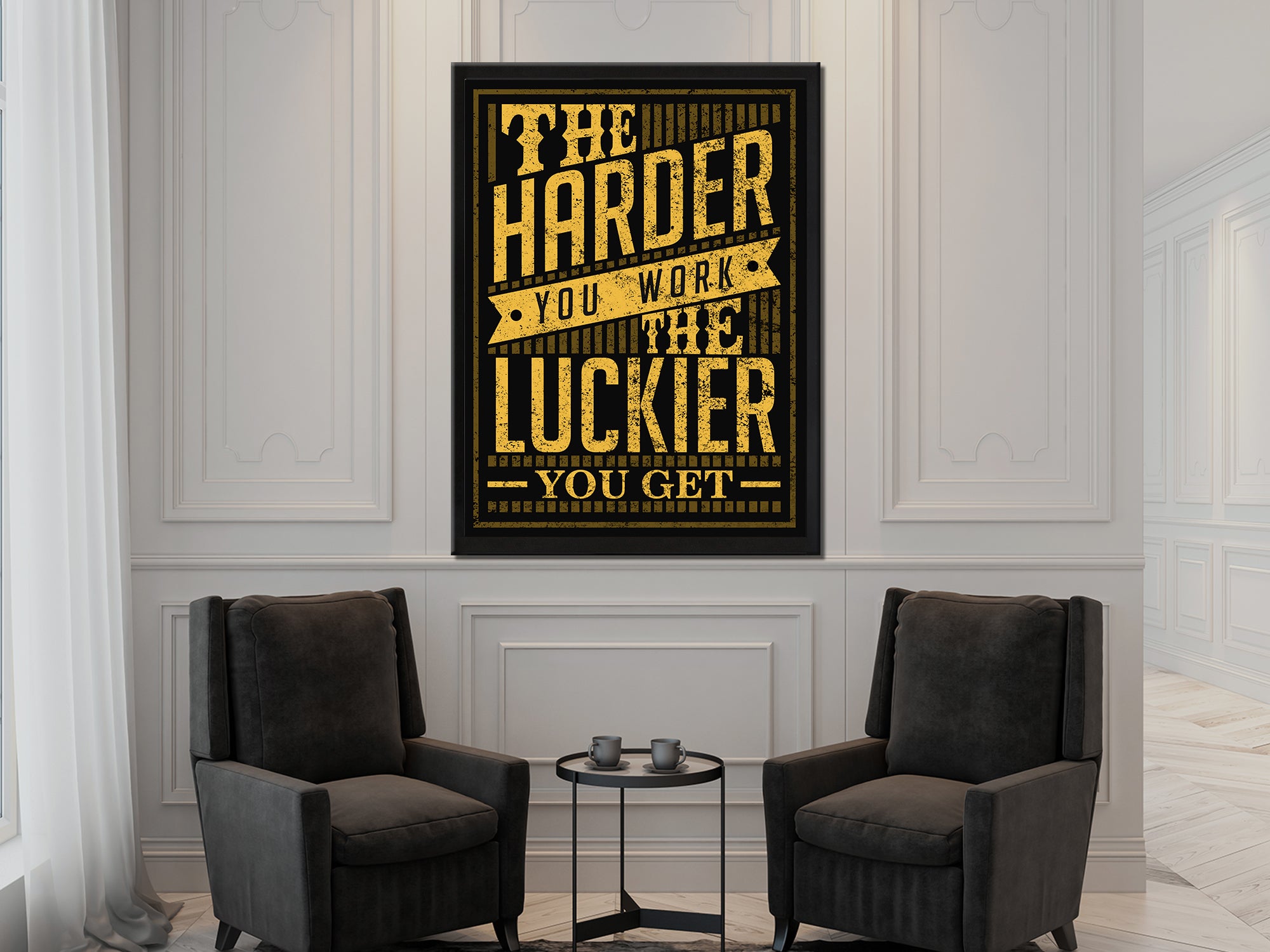 The Harder You Work The Luckier You Get Canvas Wall Art