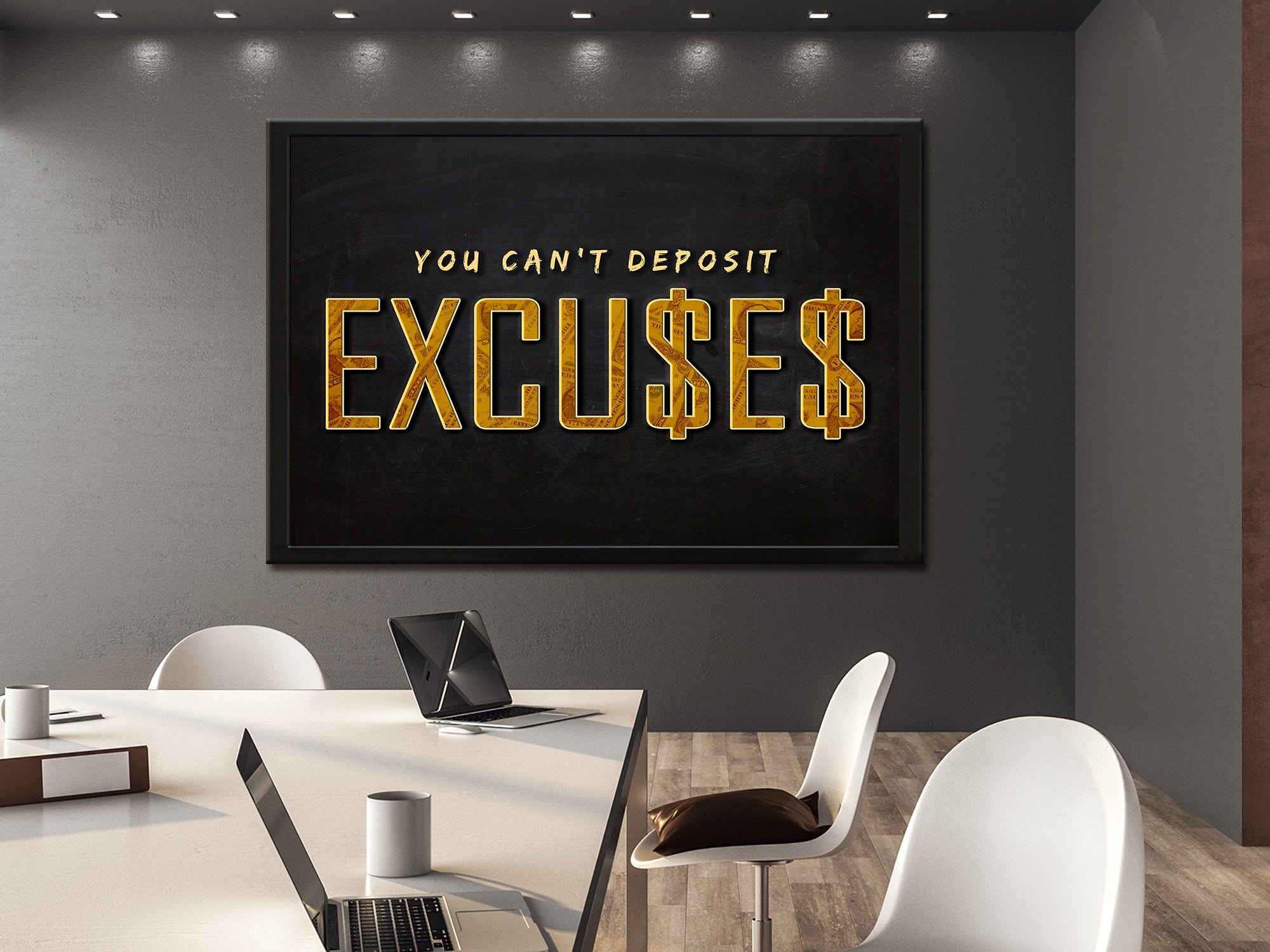 You Can't Deposit Excuses Canvas Art