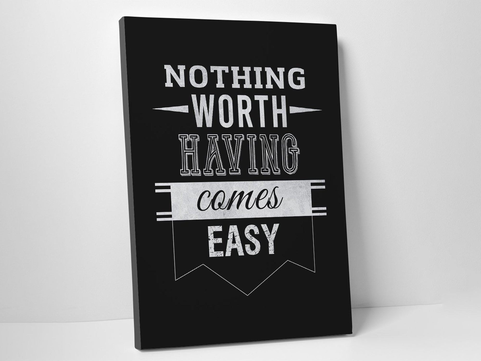Nothing Comes Easy - Inspiring - Canvas Wall Art