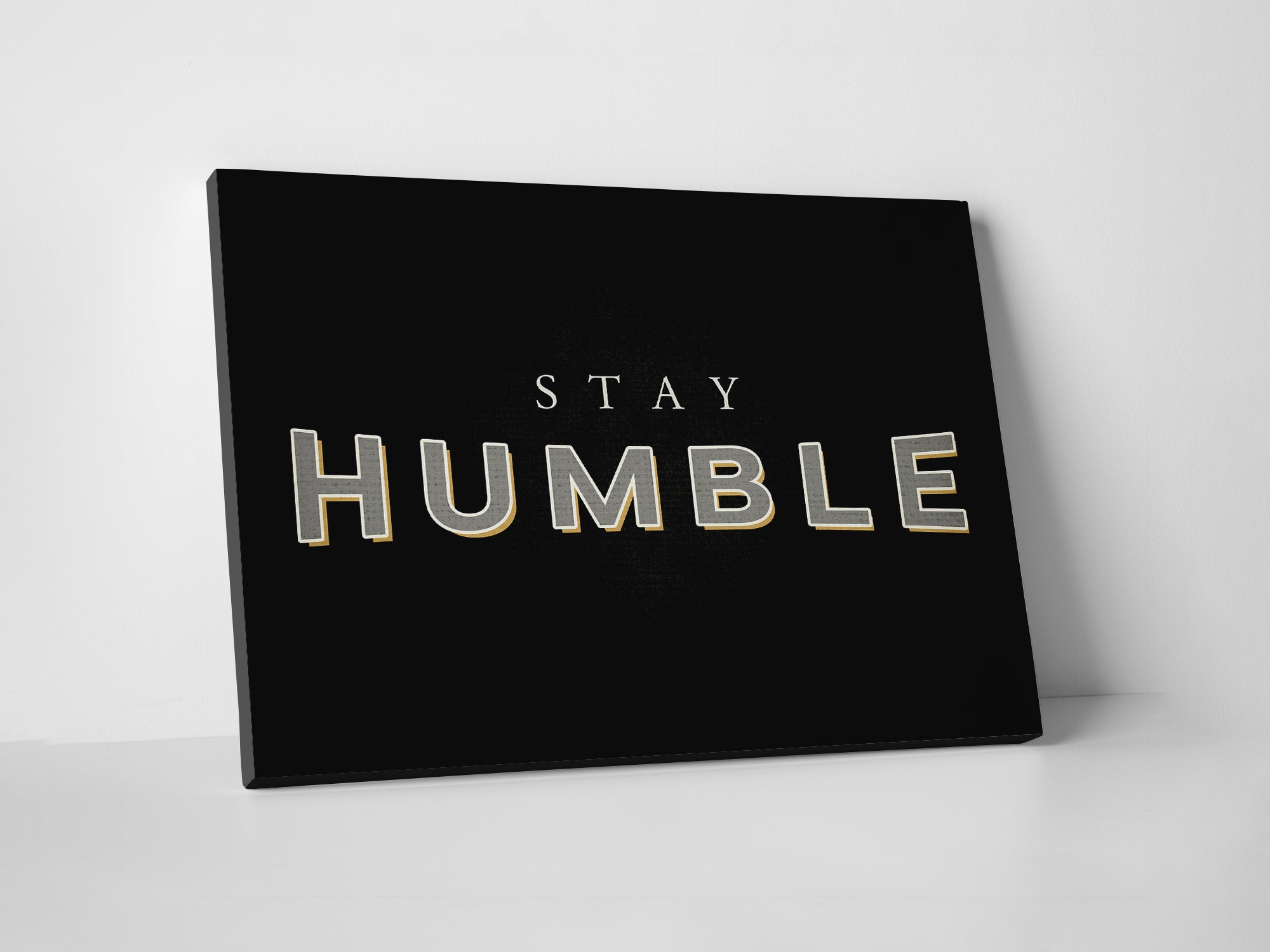 Stay Humble - Canvas Wall Art