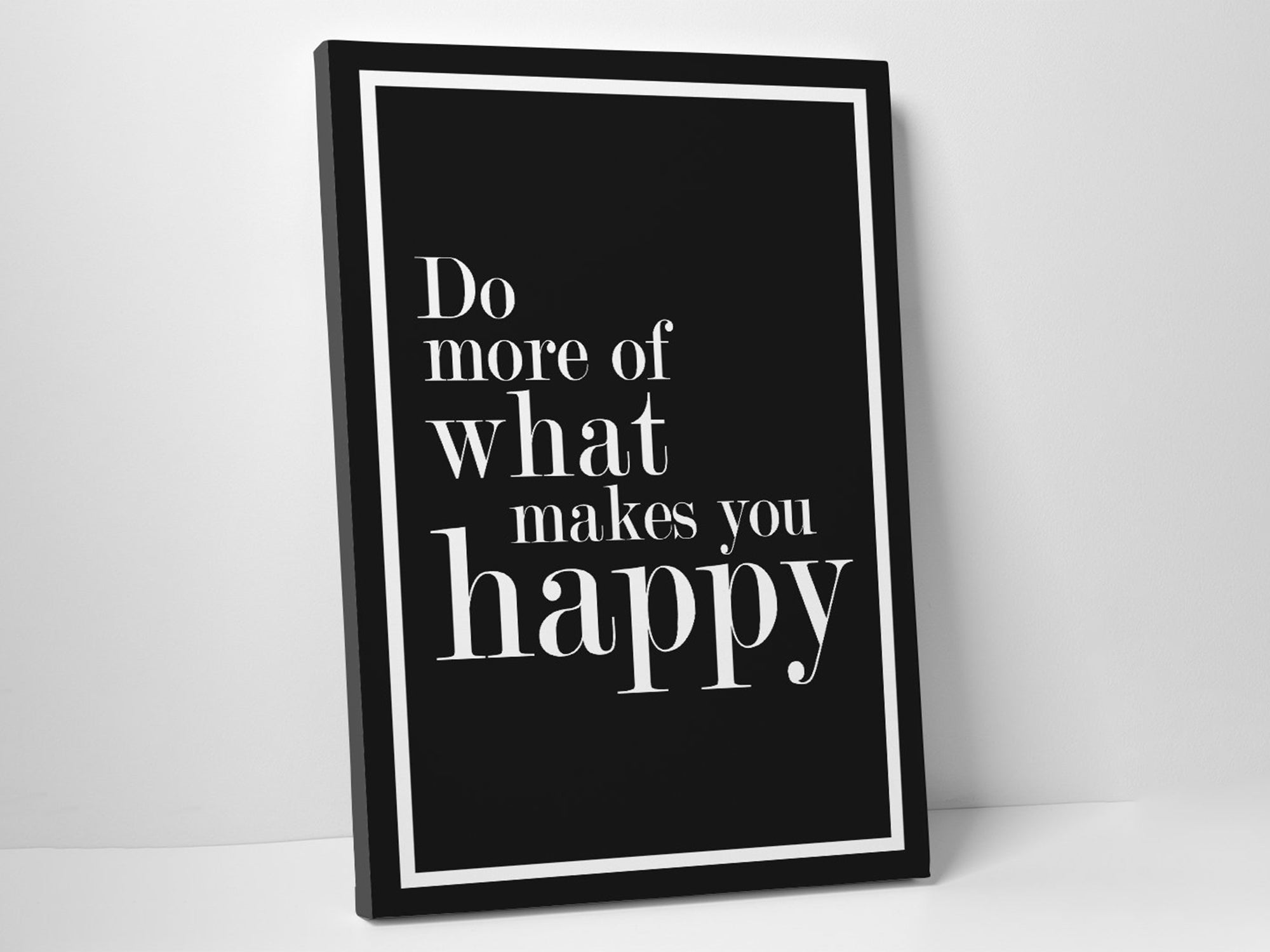 Do Of What Makes You Happy - Inspiring - Canvas Wall Art