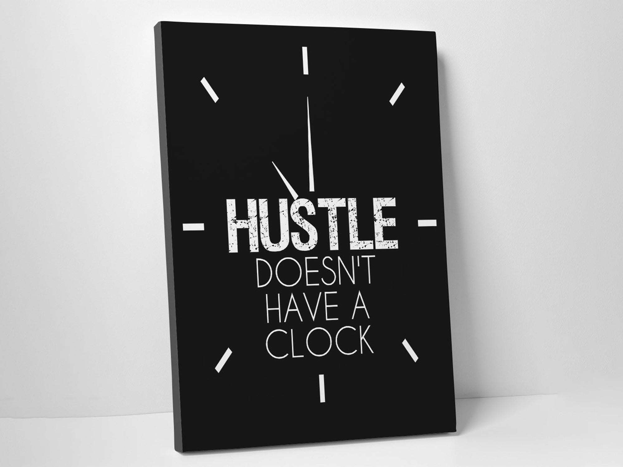 Hustle Doesn't Have Clock - Motivational - Canvas Wall Art