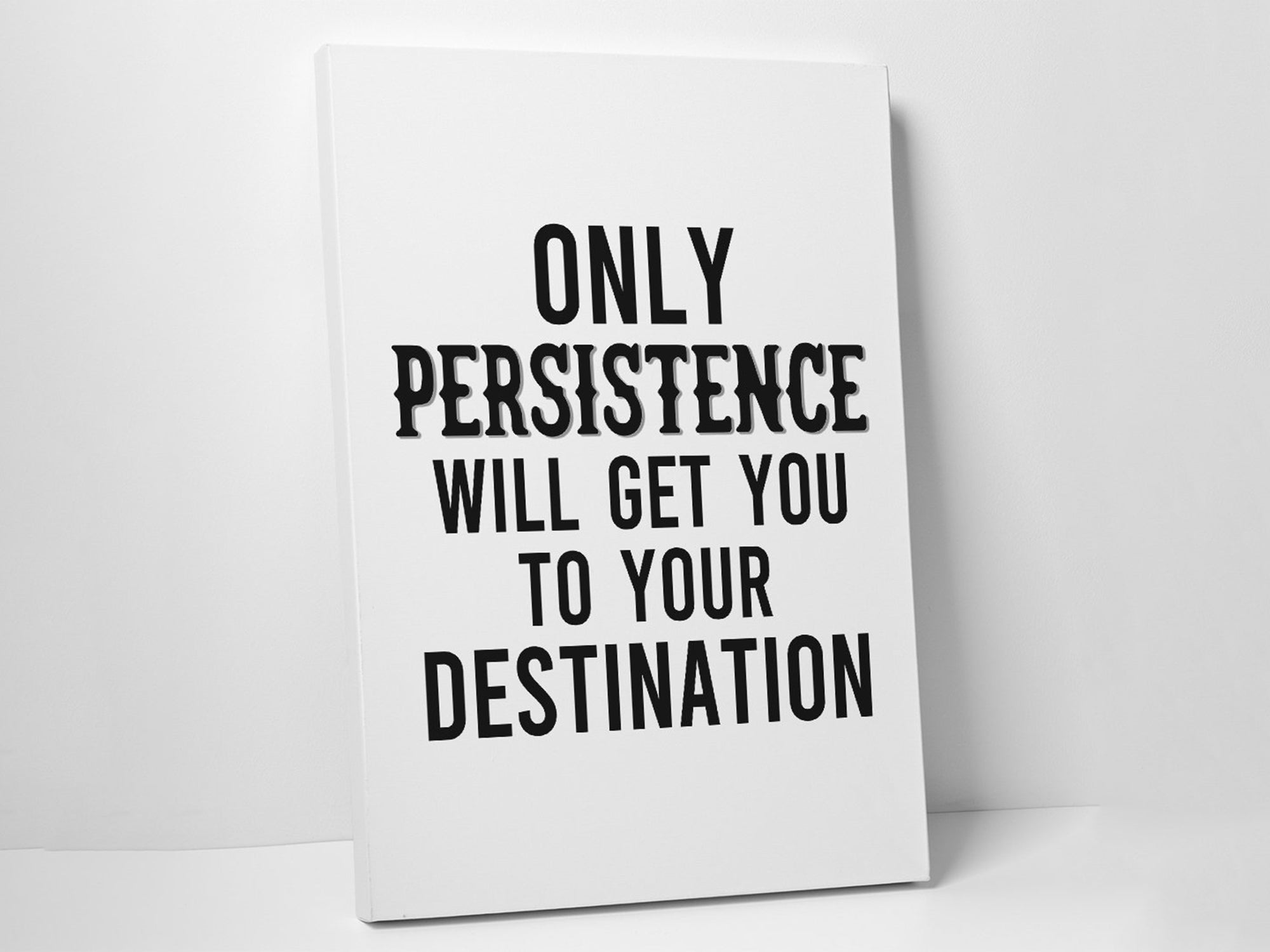 Persistence will Get You - Inspiring - Bedroom Canvas Wall Art