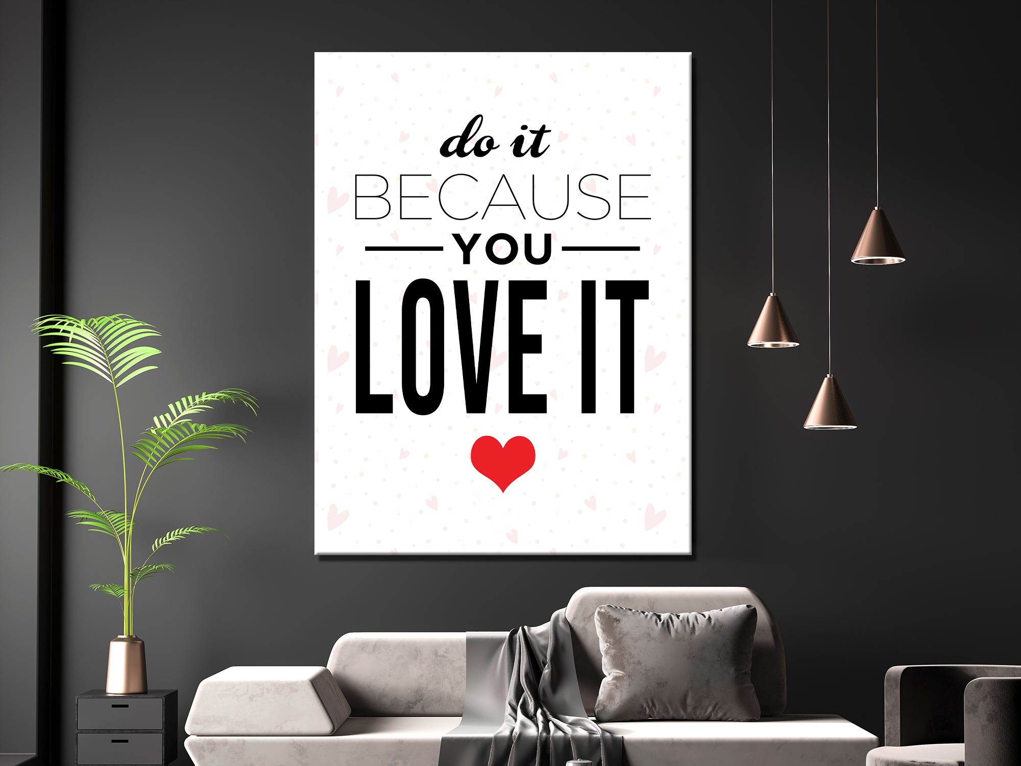 Do It Because You Love It - Motivational - Living Room Canvas Wall Art