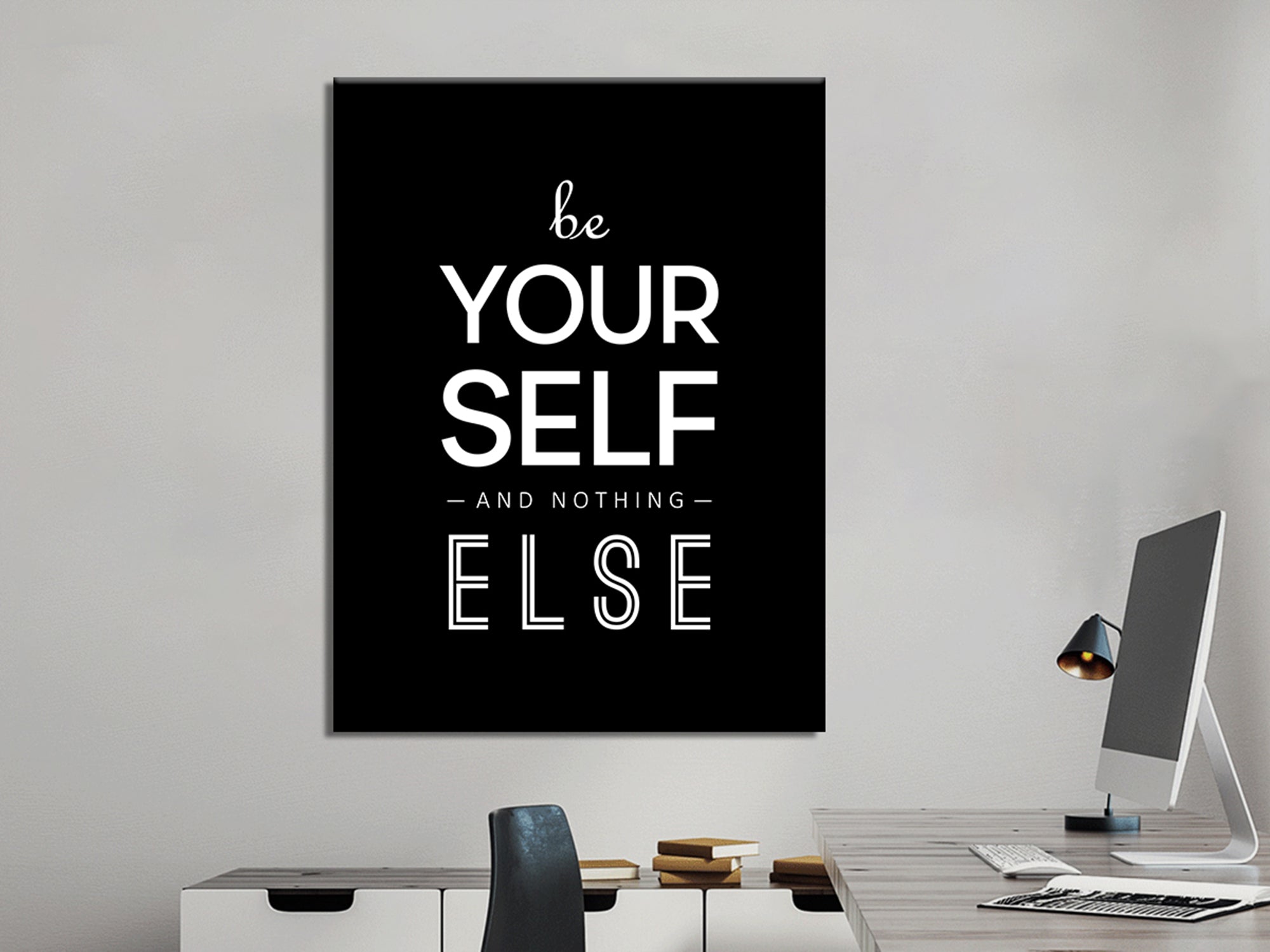 Be Yourself And Nothing Else - Canvas Wall Art