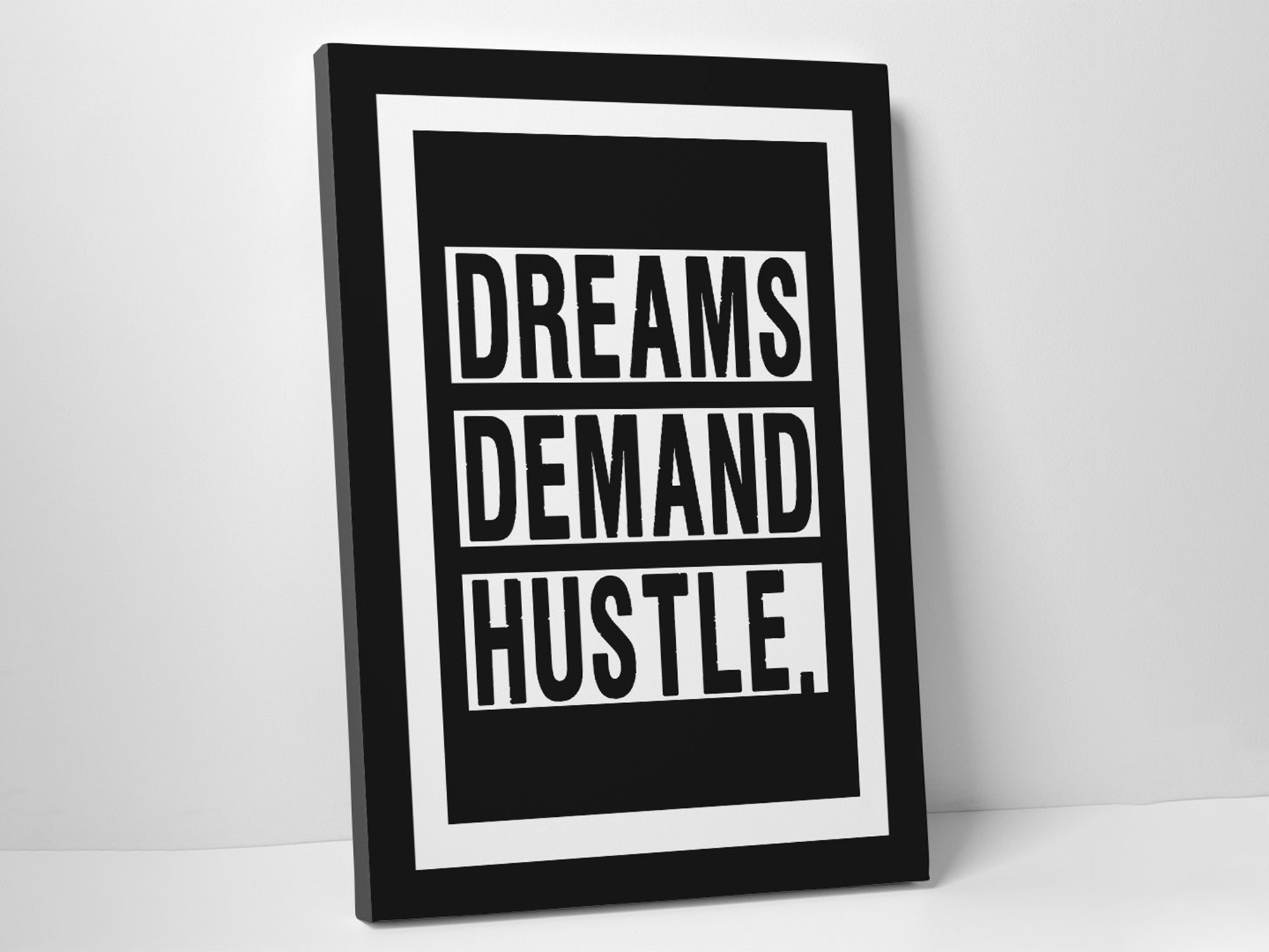 Dreams Demand Hustle - Motivation - Canvas Wall Art