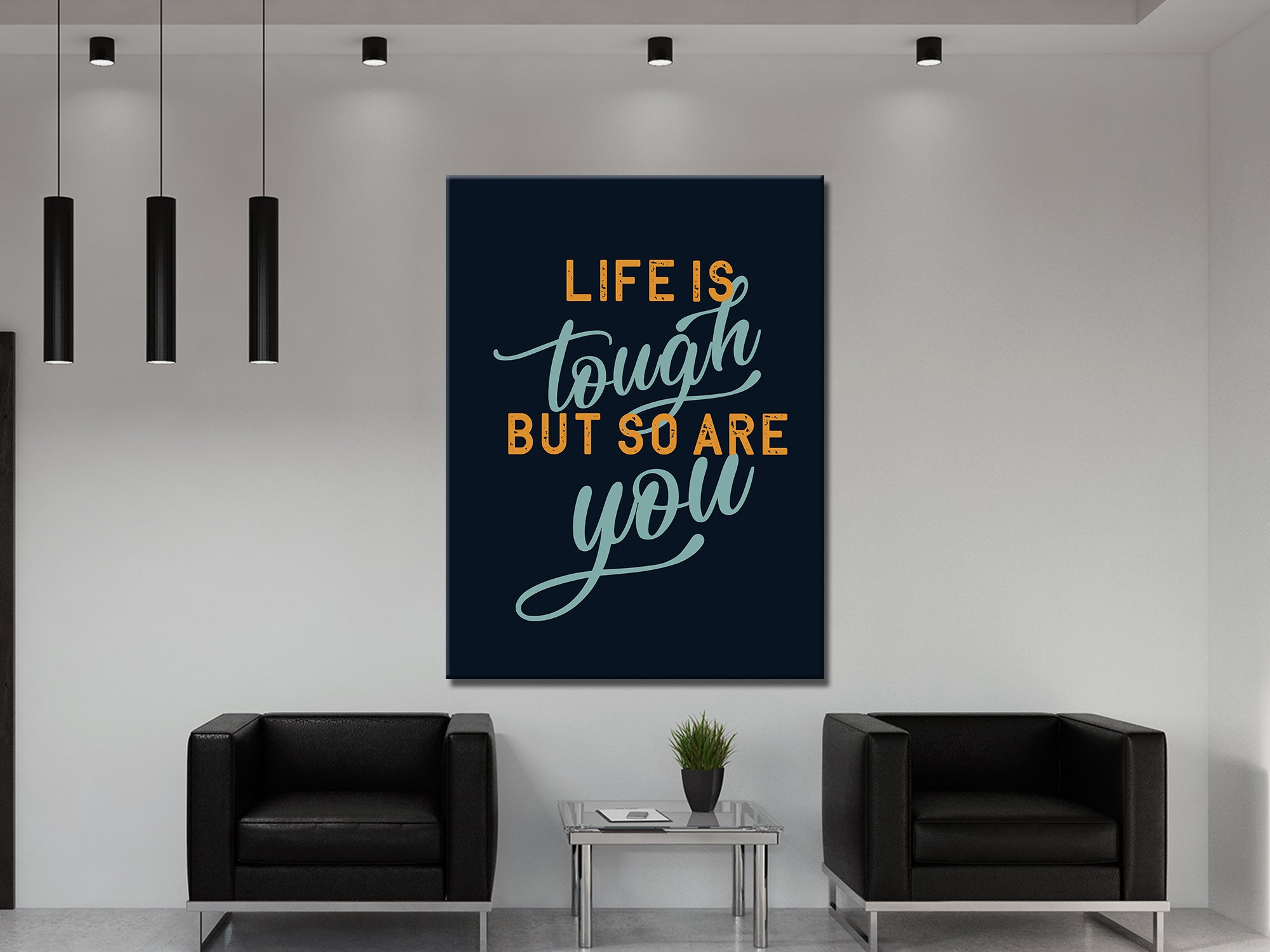 You are Tough - Inspiring - Living Room Canvas Wall Art
