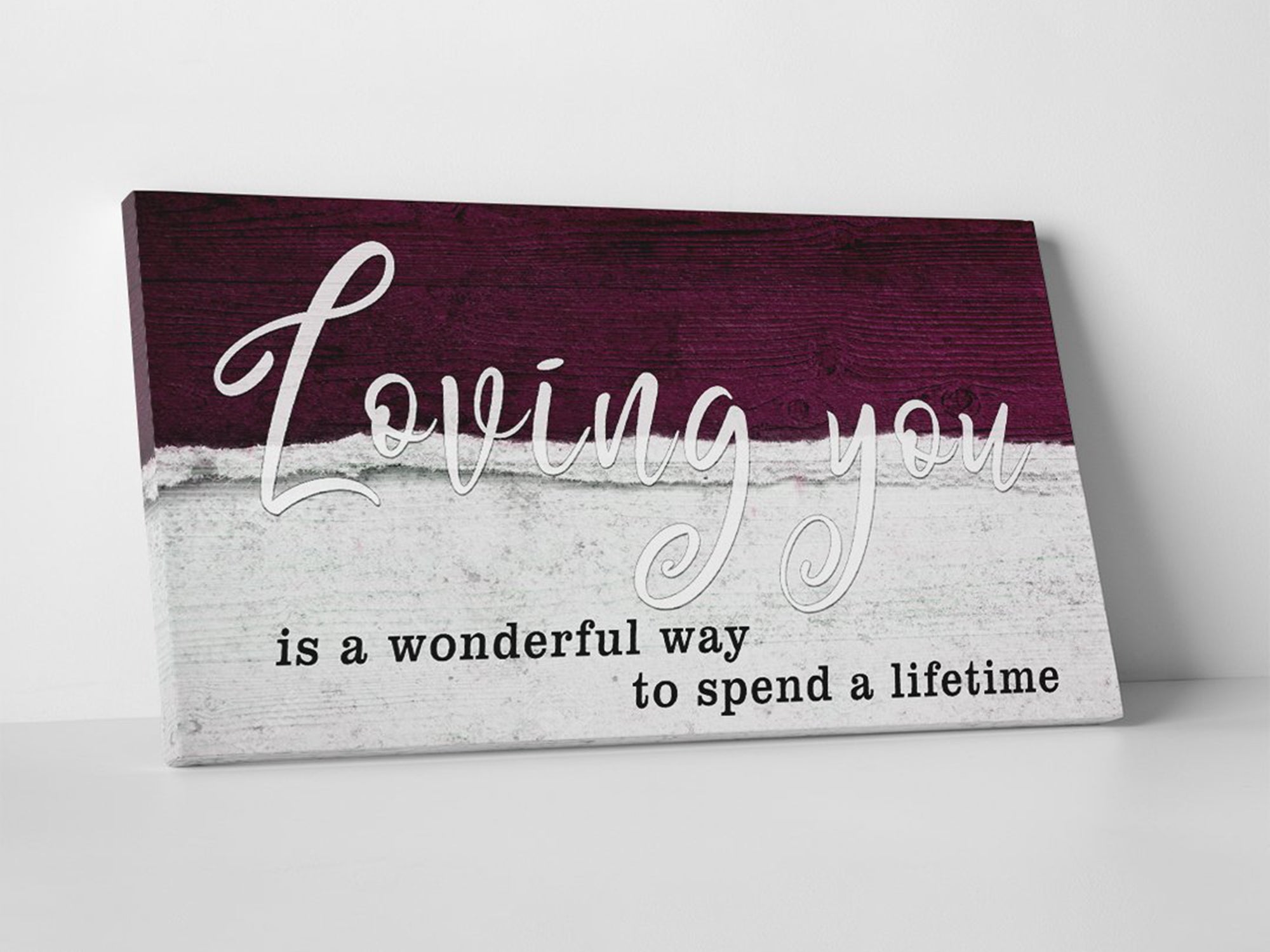 Loving You A Lifetime - Couples Wall Art For Bedroom