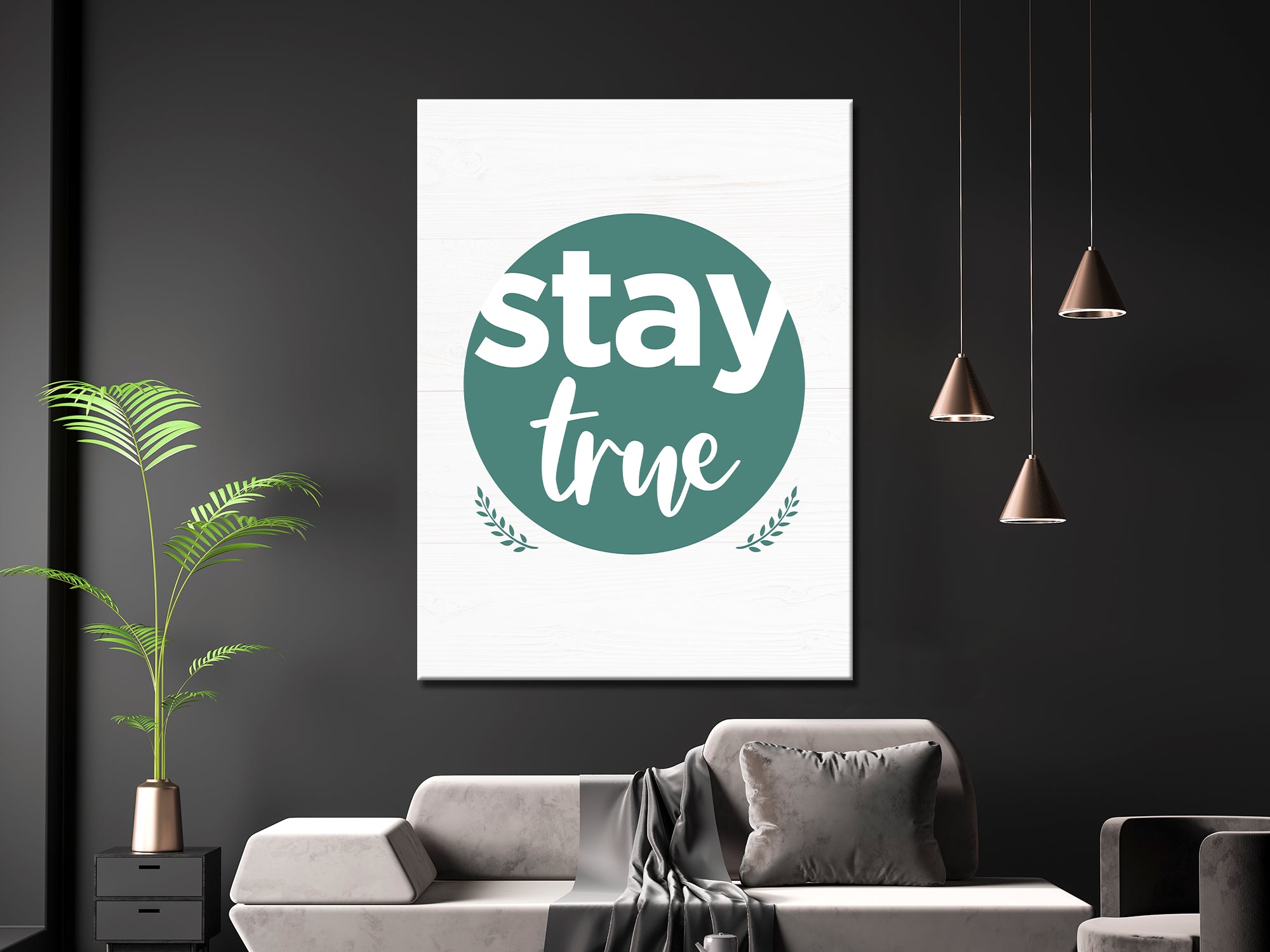 Stay True - Inspiring - Living Room Canvas Wall Art