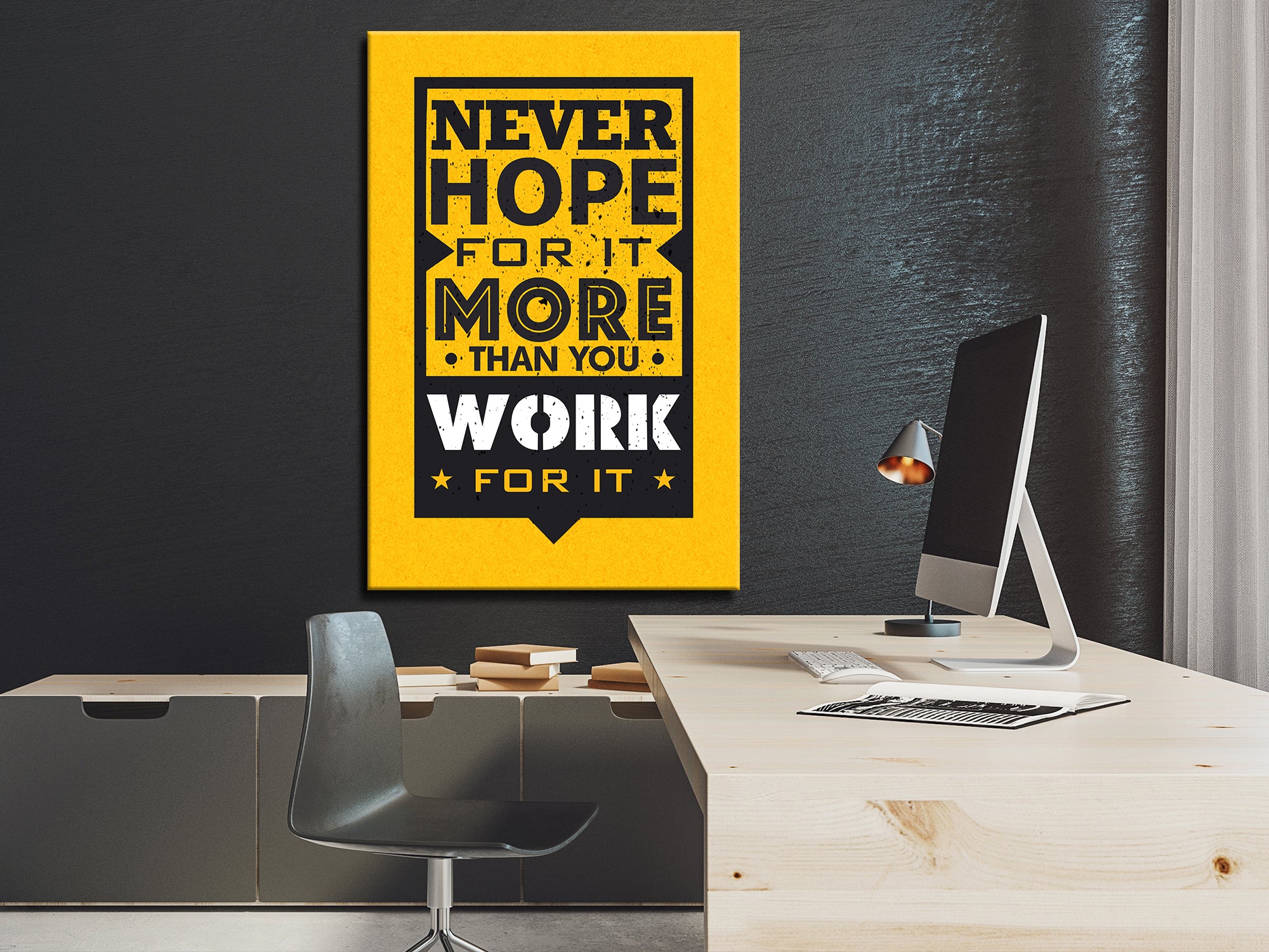 Never Hope For It Canvas Wall Art