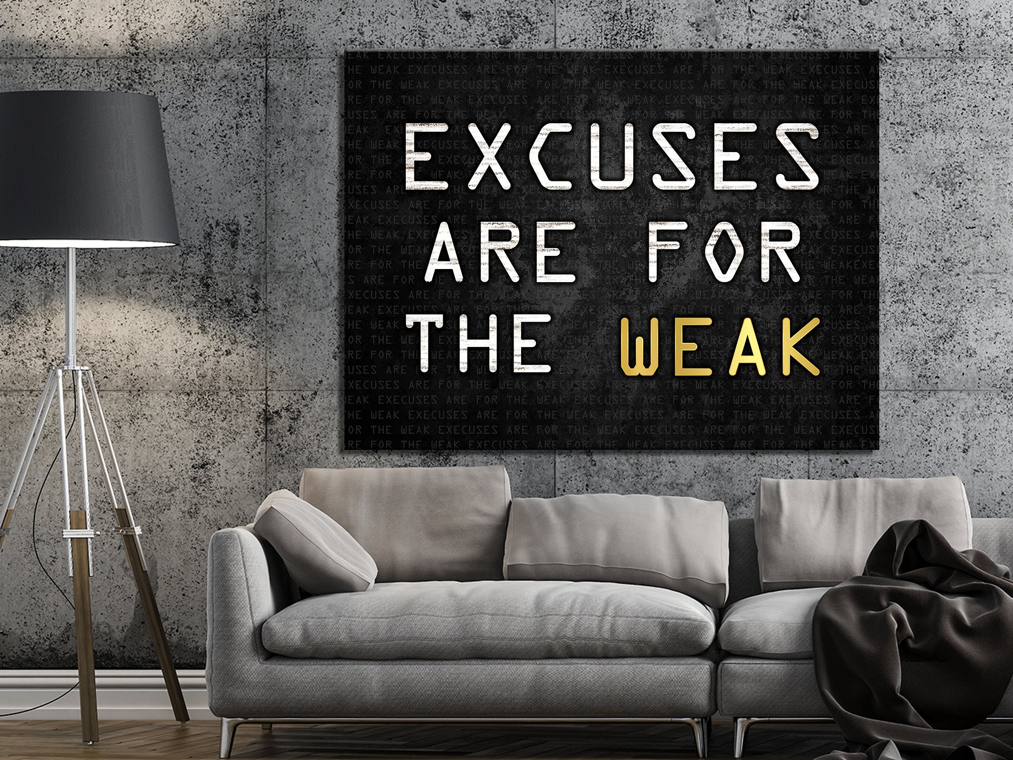 Excuses Are For The Week - Living Room - Canvas Wall Art