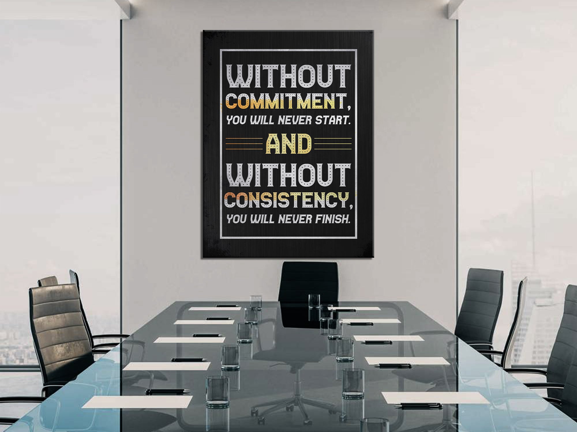 Commitment & Consistency - Canvas Wall Art