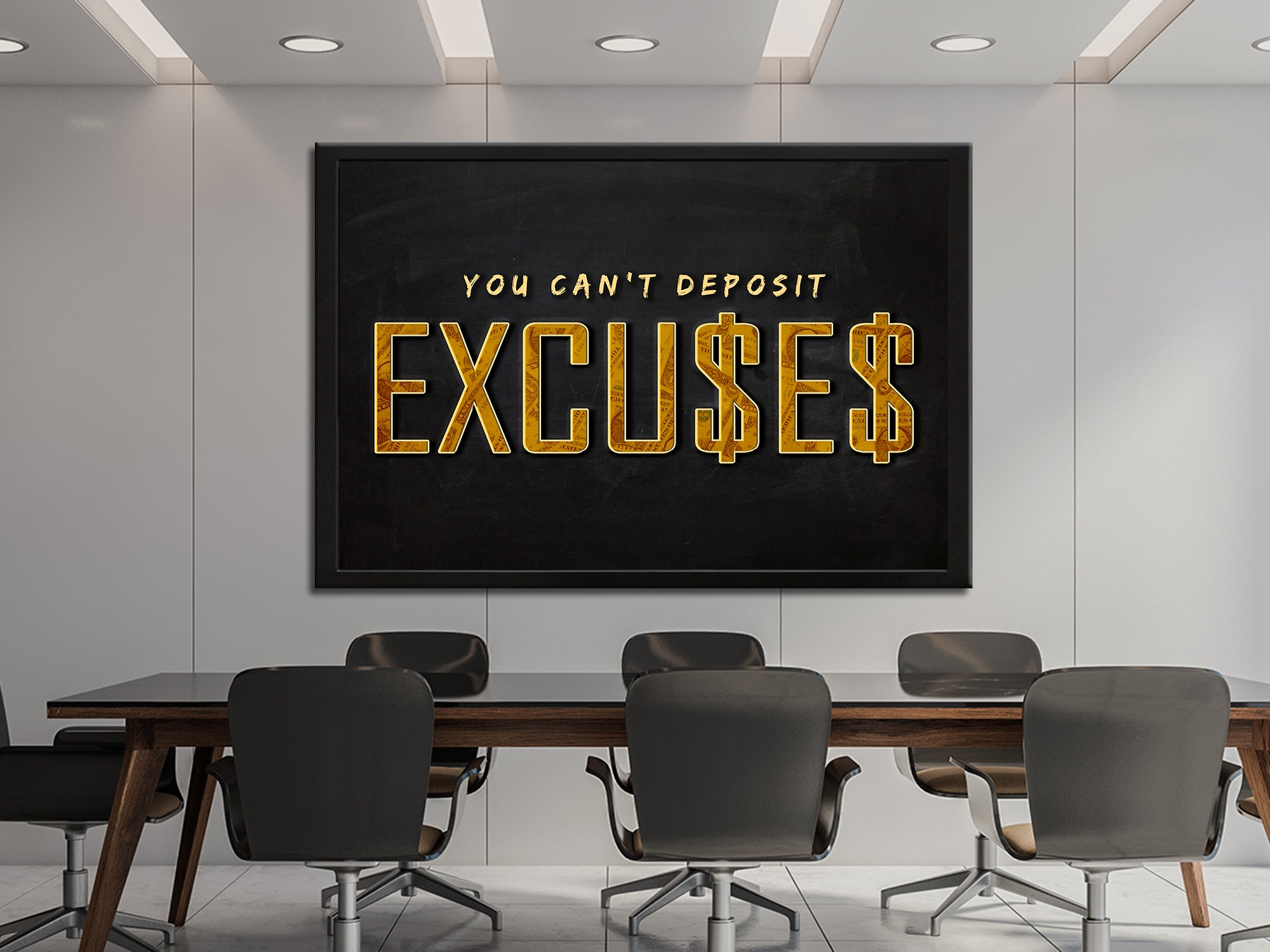 You Can't Deposit Excuses Canvas Art